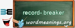 WordMeaning blackboard for record-breaker